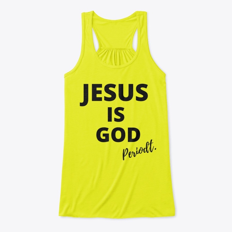 Jesus is God. Periodt