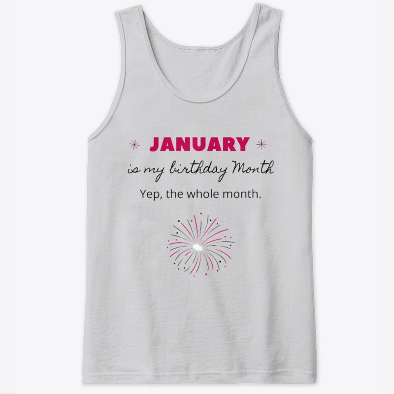 January Birthday Shirts and Hoodies