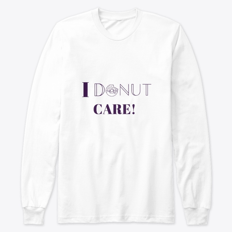 I Donut Care! 