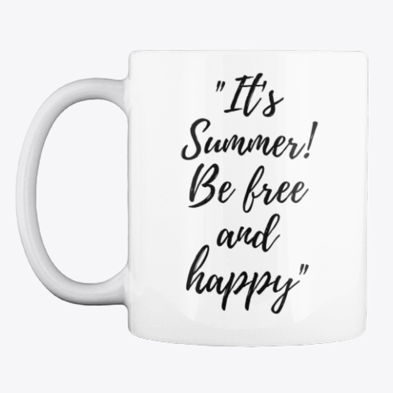 summer shirt be free and happy