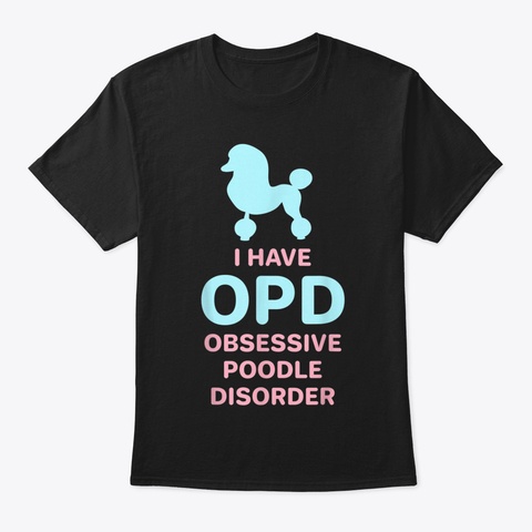 Funny Standard Poodle Gift For Poodle Mo Black T-Shirt Front