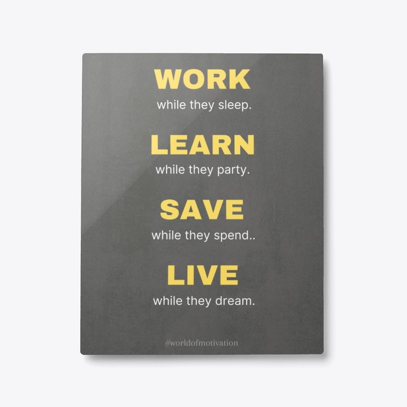 "Work, Learn, Save, Live" Wall Art