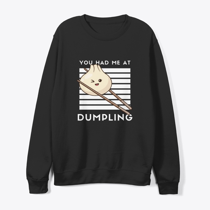 You Had Me at Dumpling A funny Food Pun 