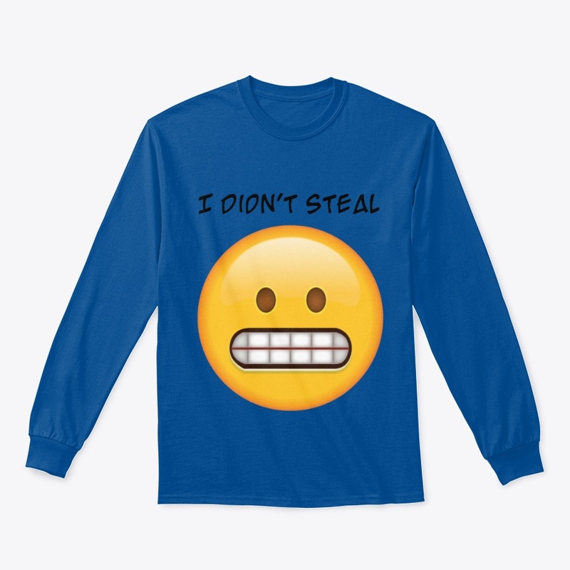 I Didn't Steal.