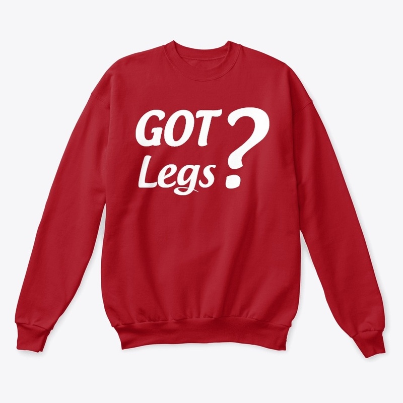 GOT Legs?