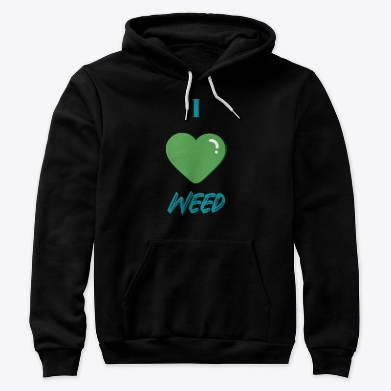 I Love Weed Signature Design
