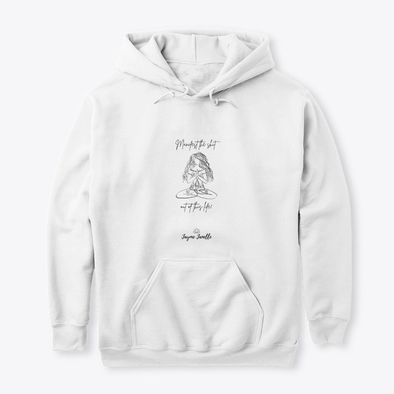 Manifest the shit out of this life