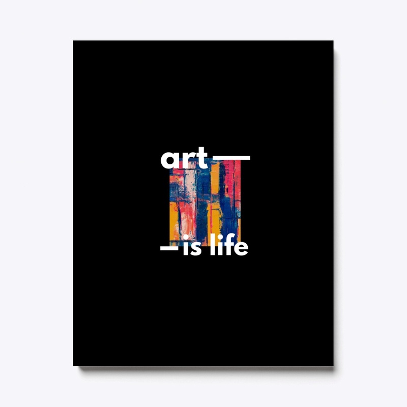 ART IS LIFE