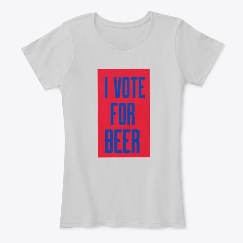 I Vote for Beer