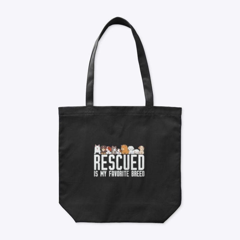 Rescued is my favorite breed Pet lover