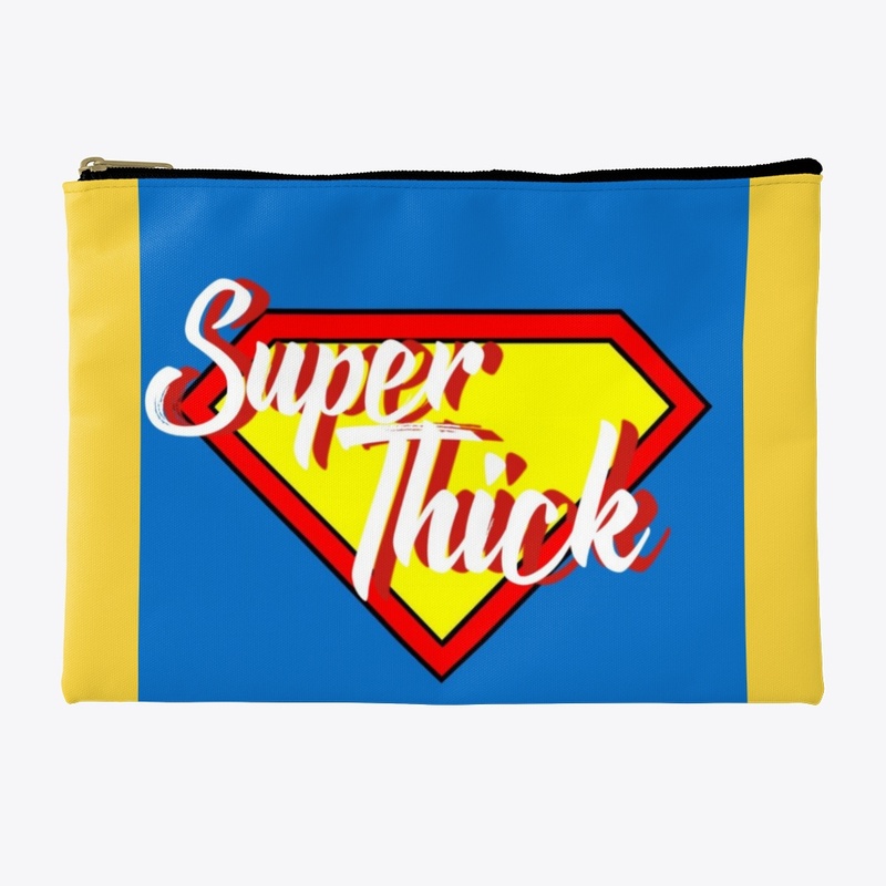 "Super Thick" Collection 