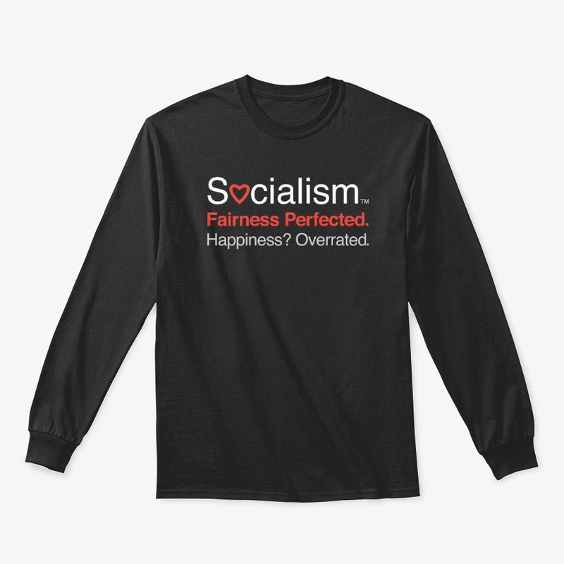 Socialism.™ Fairness. On Black.