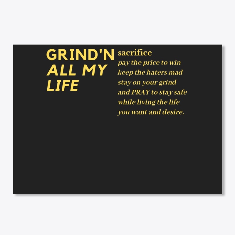 Grind'N All My Life