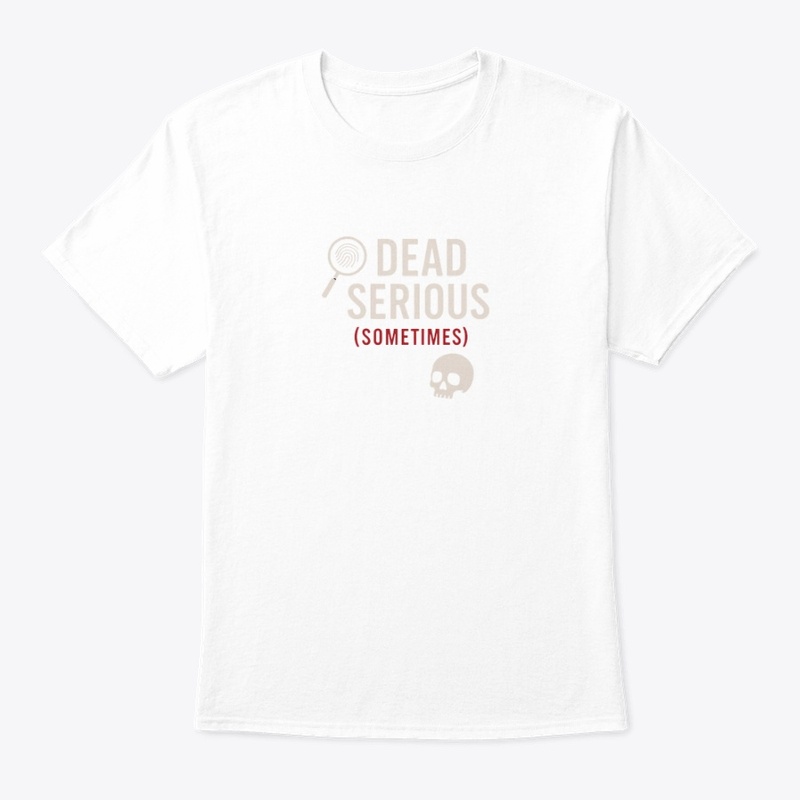 Dead Serious (Sometimes)