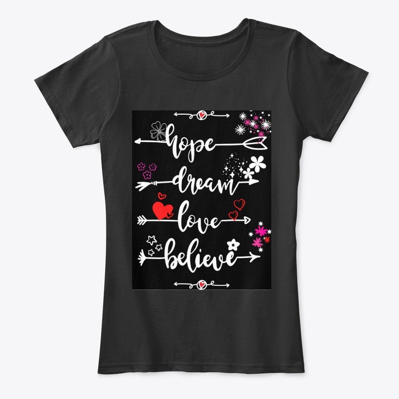 hope, dream, love, believe