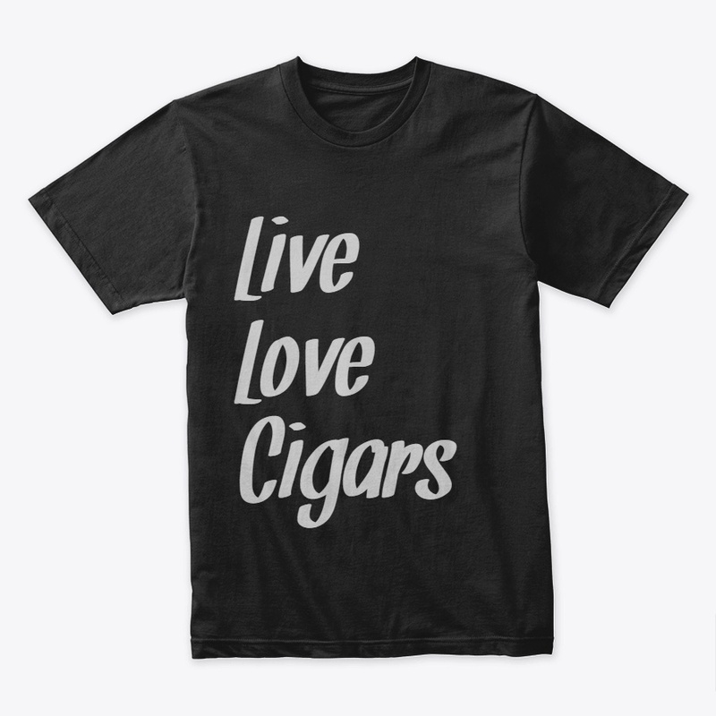 Live, Love, Cigars