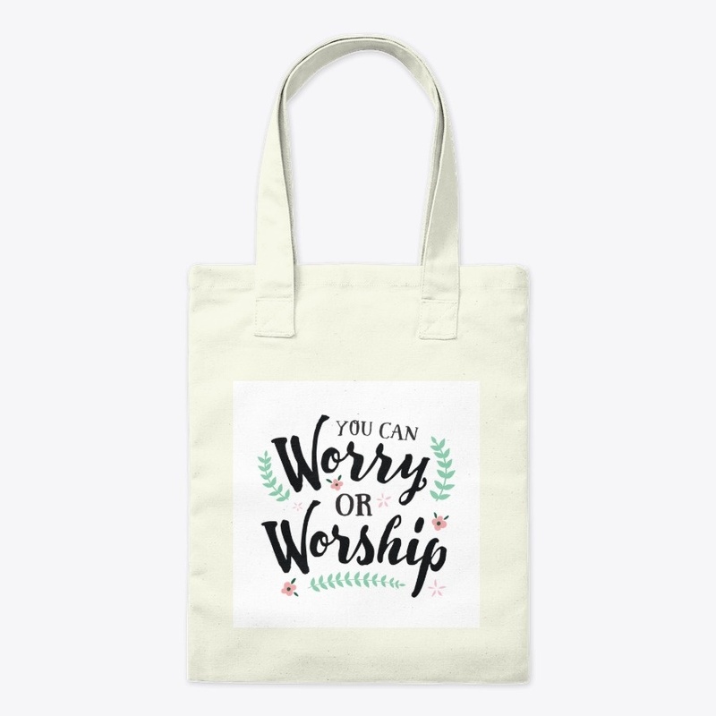 Worry less Worship more
