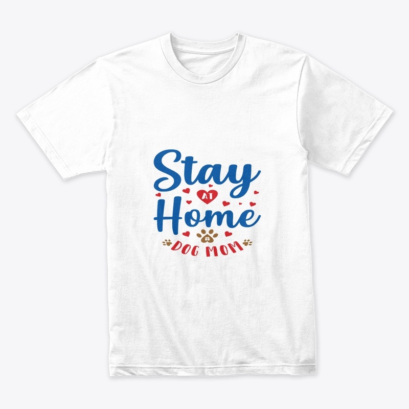 LIMITED TIME ONLY: ~ Stay Home Dog Mom~
