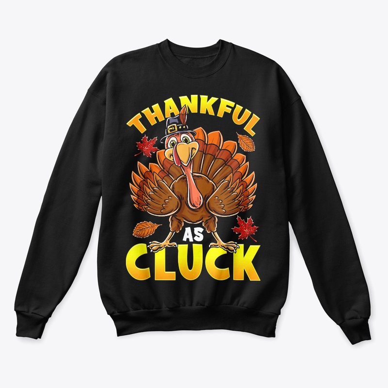 Thankful As Cluck