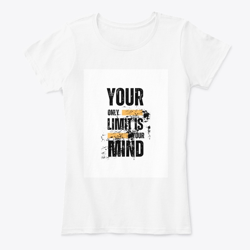 Your only limit is your mind t-shirt