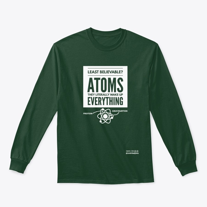 Funny Atoms Literally Make Up Everything