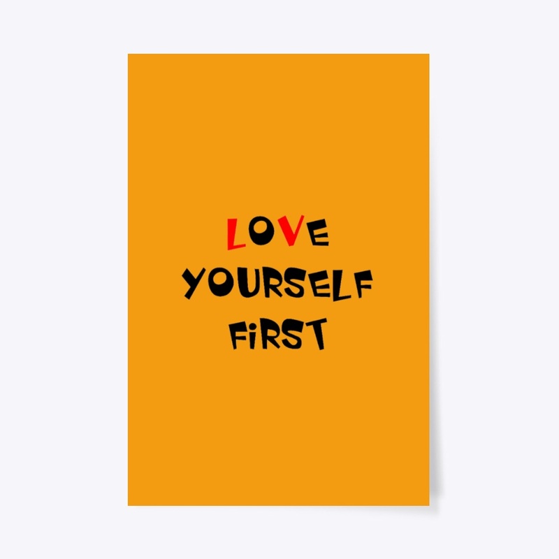 LOVE YOURSELF FIRST