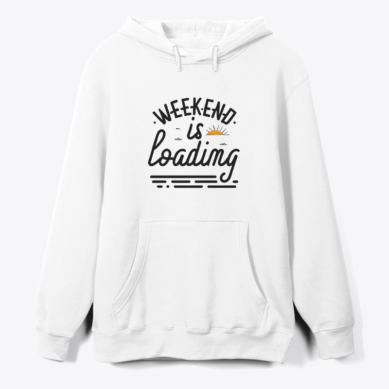 Weekend is loading T-shirt