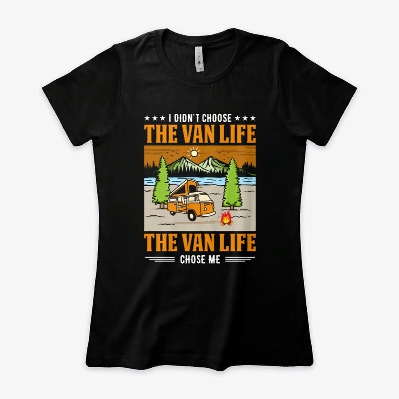 I didn't choose the van life.