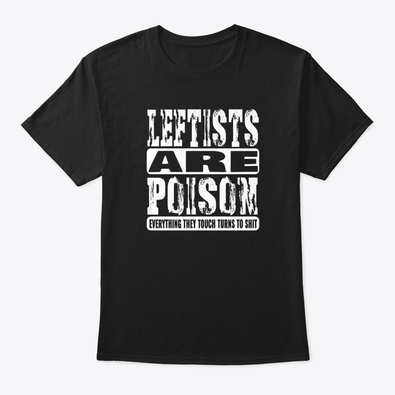 Leftists Are Poison