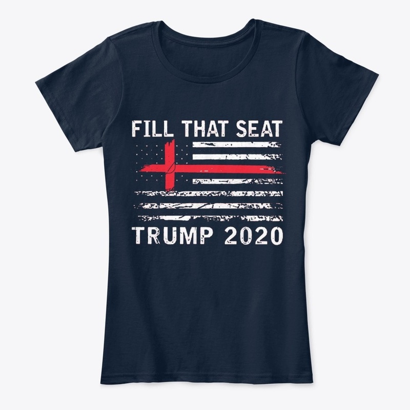 Fill That Seat Trump 2020 USA Flag 