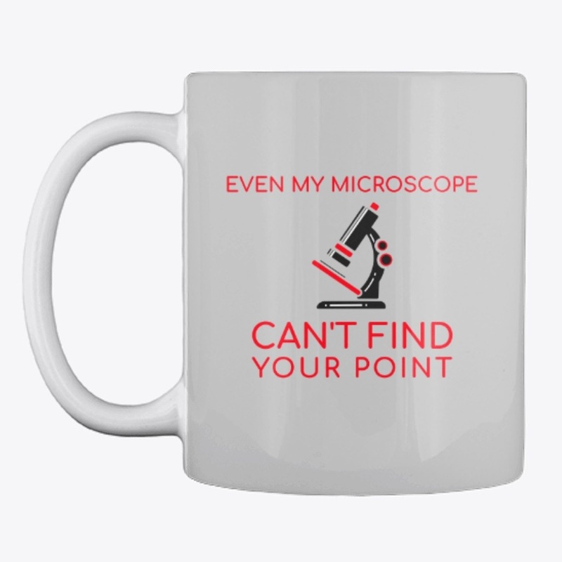 Microscope Can't Find your Point Science