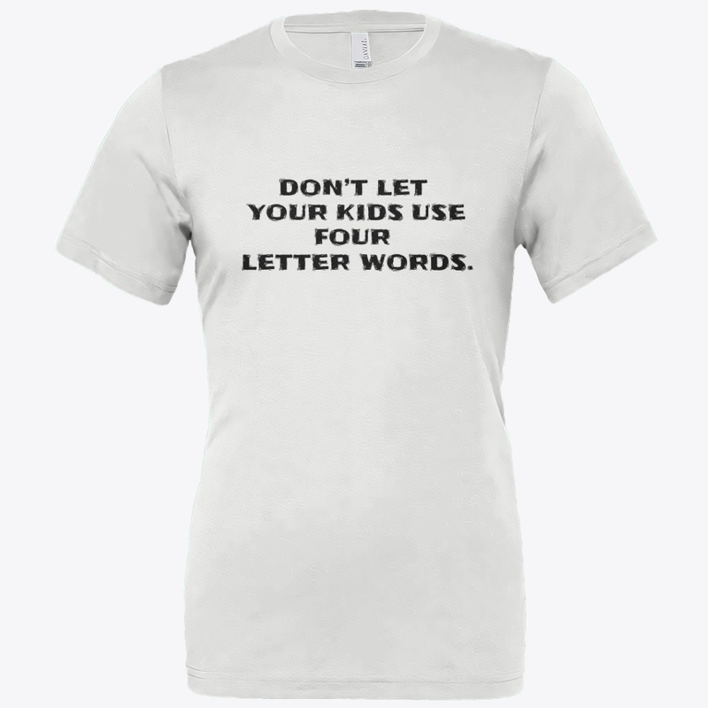 Four Letter Words - Bella Canvas 3001 | Classic Unisex Jersey T-Shirt - Bella Canvas 3001 | Classic Unisex Jersey T-Shirt - Bella Canvas 3001 | Classic Unisex Jersey T-Shirt - Bella Canvas 3001 | Classic Unisex Jersey T-Shirt