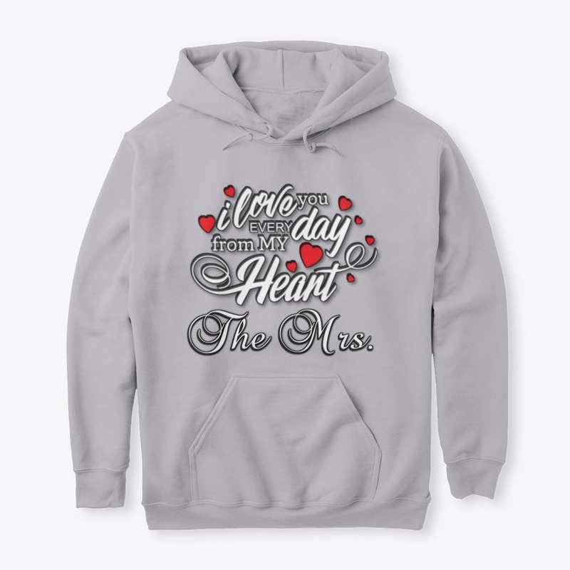 I love you Mrs. is for HIM 
