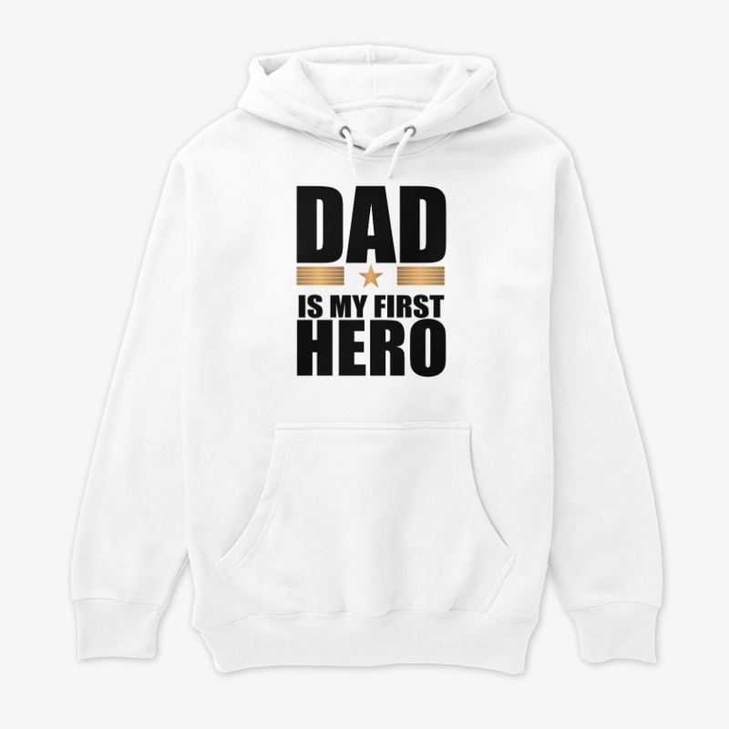 Dad is My First Hero 