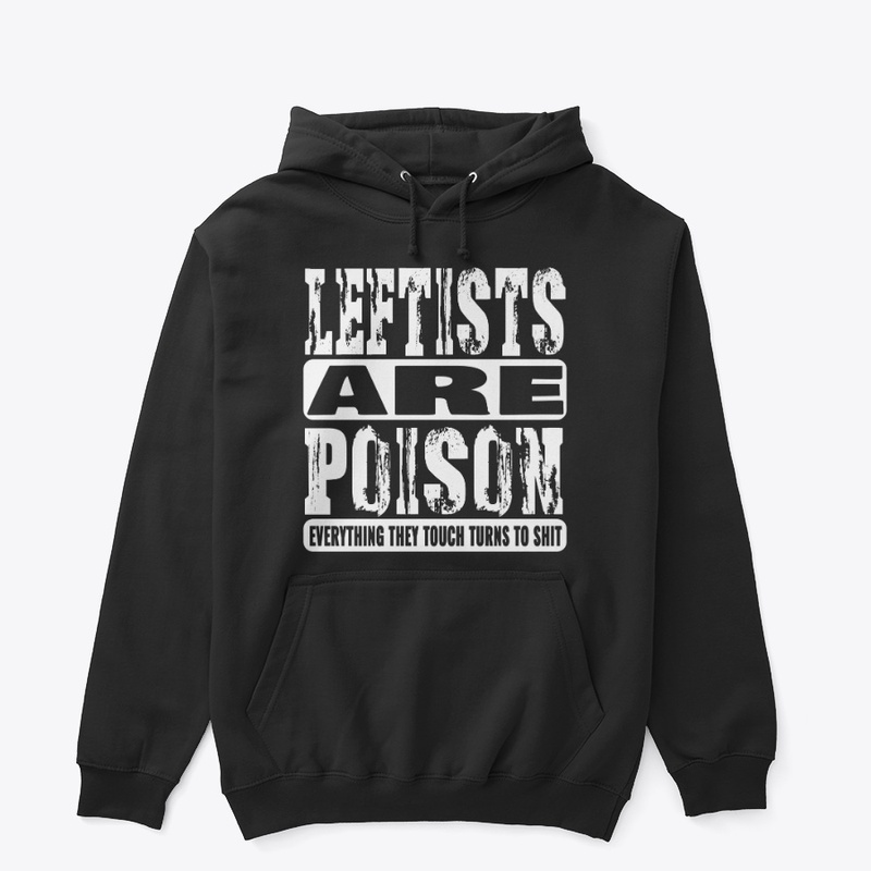 Leftists Are Poison
