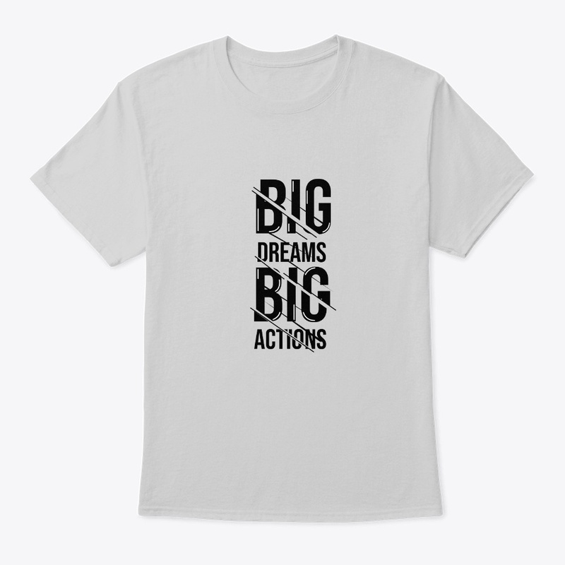 big dream big action