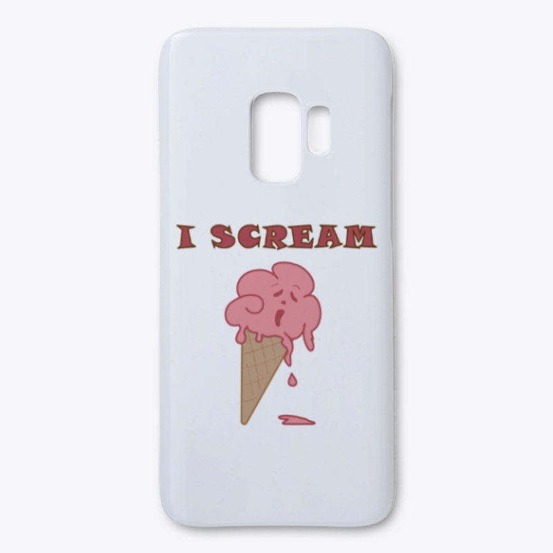 I scream