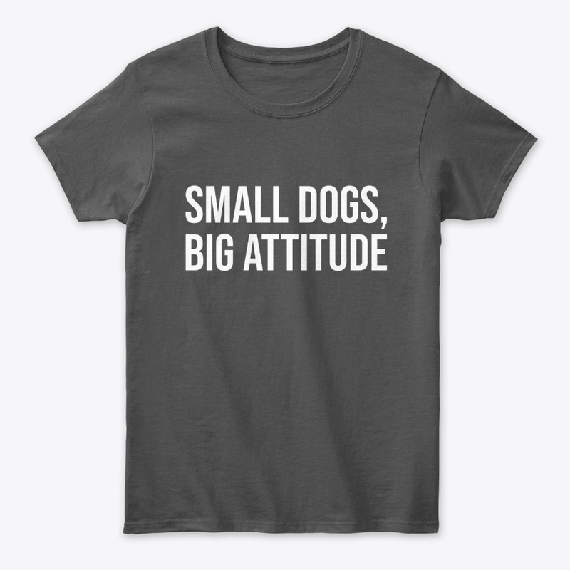 Small dogs, big attitude series