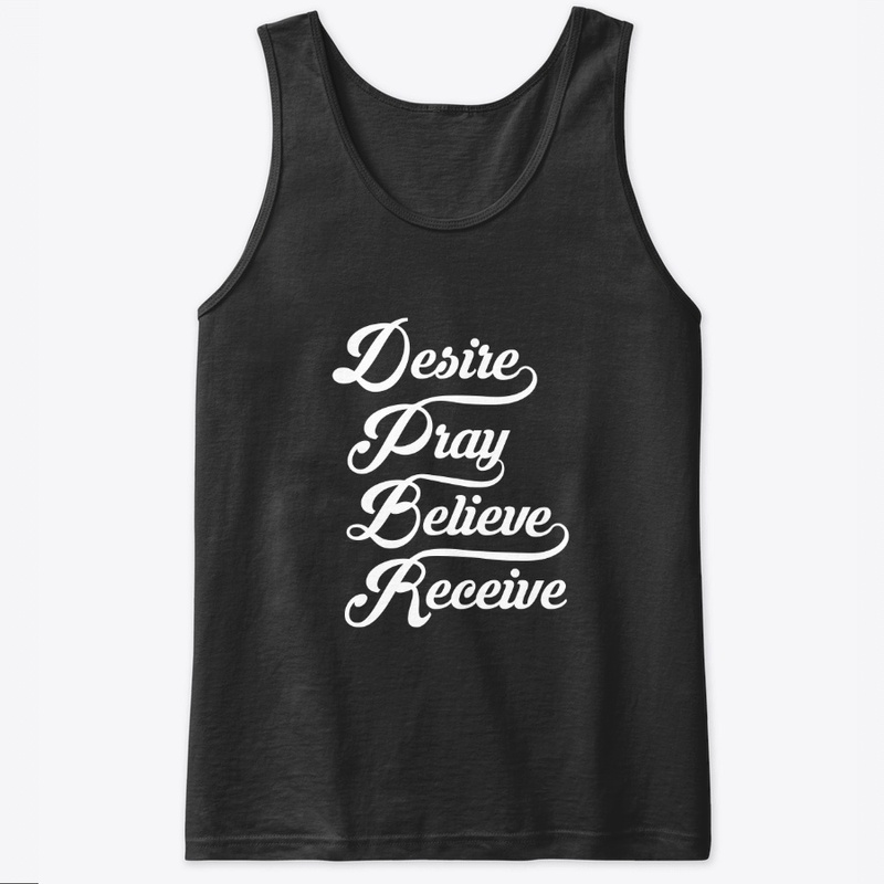 Desire. Pray.