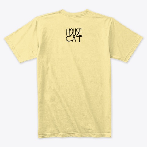 Housecat (Light) Banana Cream T-Shirt Back