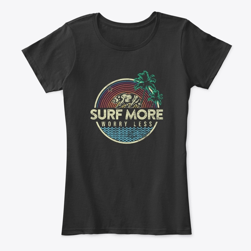 Surf more worry less Surfer