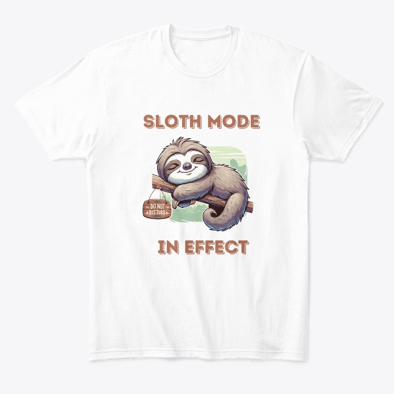 Sloth Mode in Effect