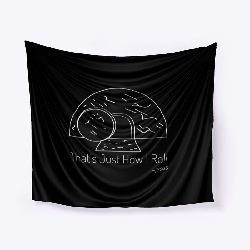 That's Just How I Roll Jesus Easter