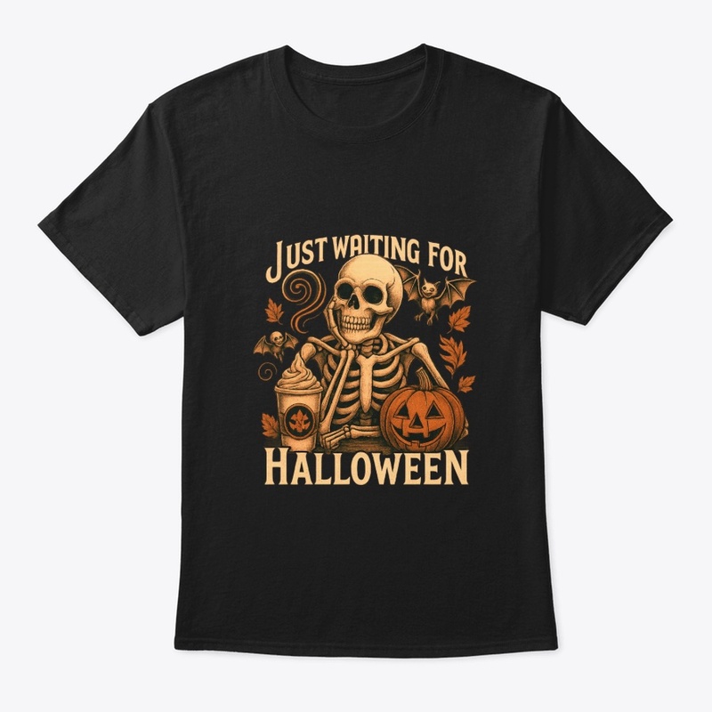 Just Waiting for Halloween Shirt