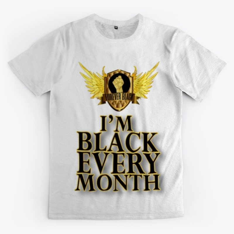 I'm Black Every Month