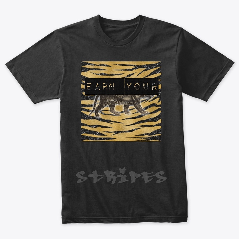 EARN YOUR STRIPES
