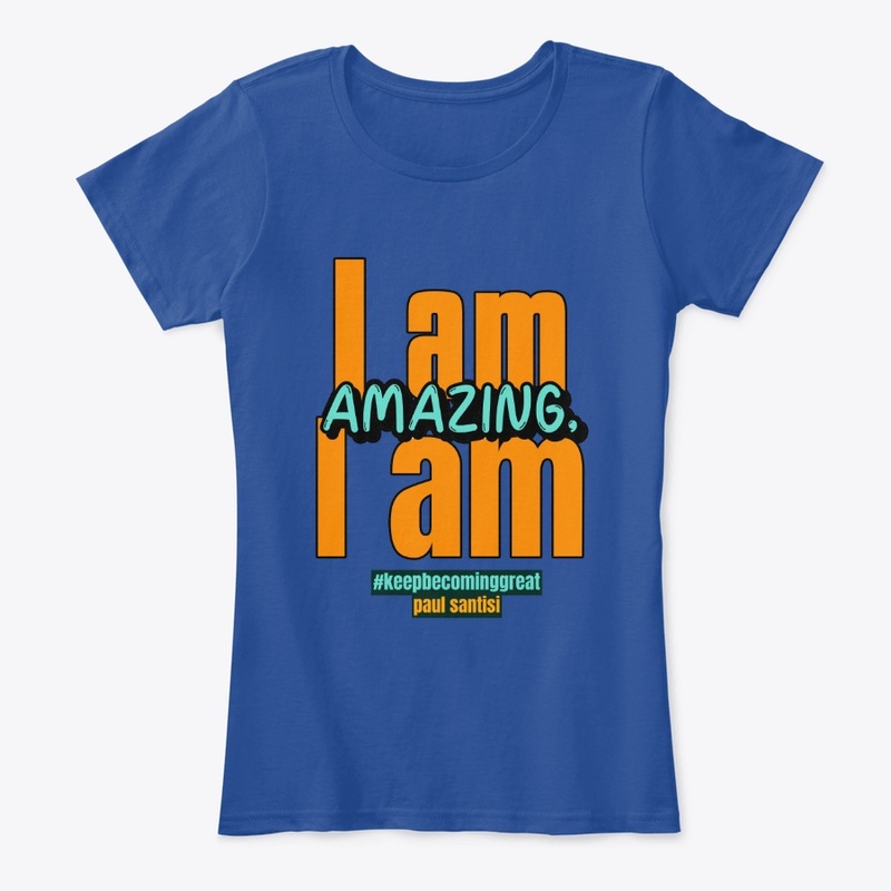 I Am Amazing, I Am Style #2