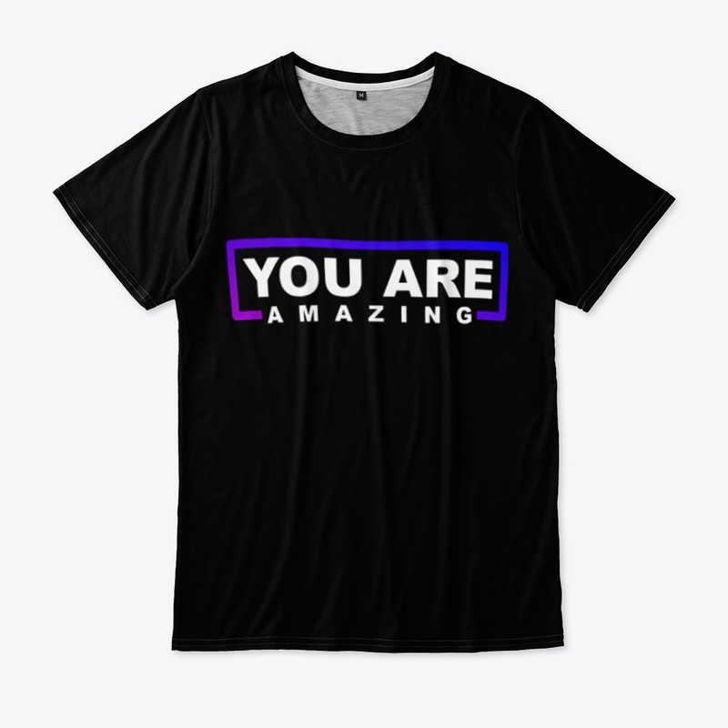 YOU ARE AMAZING