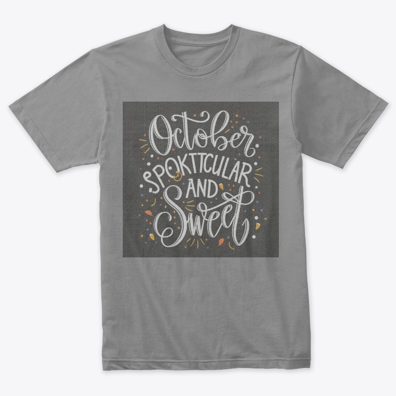 October Spooktacular and Sweet t-shirts