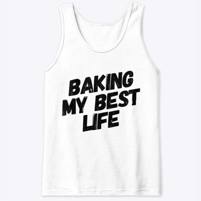 Baking my best life